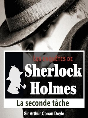 cover image of La seconde tâche, une enquête de Sherlock Holmes